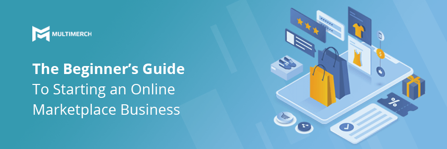 multimerch beginners guide to starting an online marketplace business